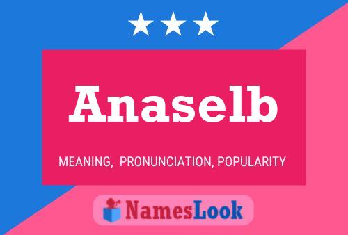 Anaselb Name Poster