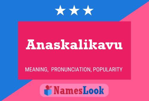 Anaskalikavu Name Poster