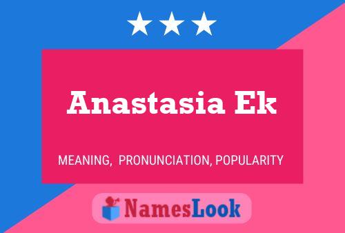 Anastasia Ek Name Poster