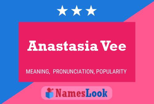 Anastasia Vee Name Poster