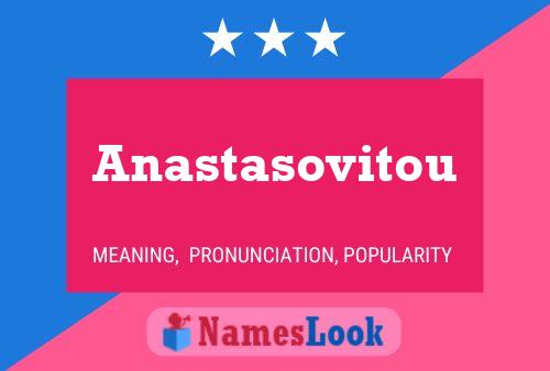 Anastasovitou Name Poster