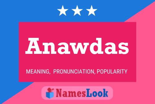 Anawdas Name Poster