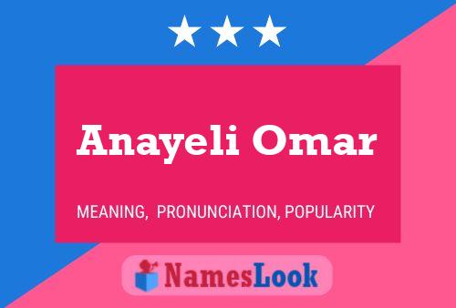 Anayeli Omar Name Poster