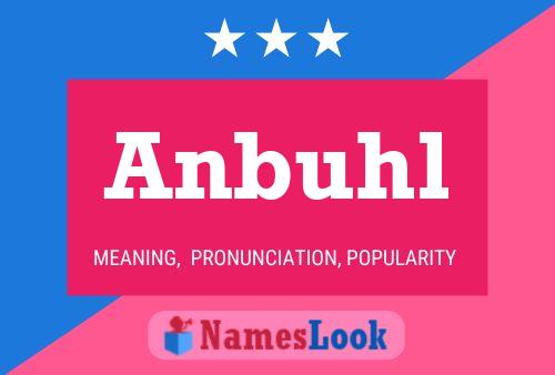 Anbuhl Name Poster