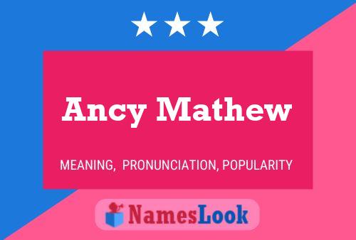 Ancy Mathew Name Poster