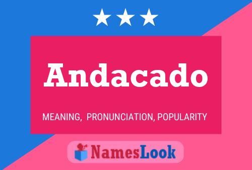 Andacado Name Poster