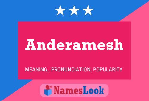 Anderamesh Name Poster