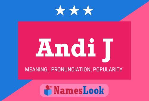 Andi J Name Poster