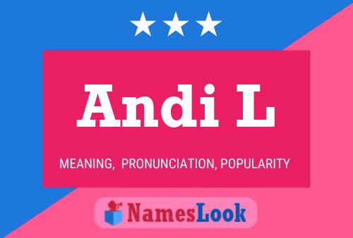 Andi L Name Poster