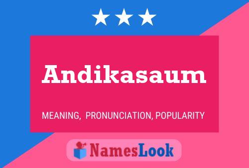 Andikasaum Name Poster