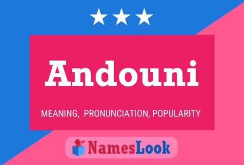 Andouni Name Poster