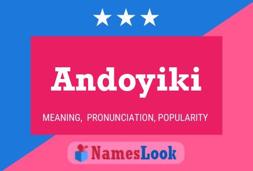 Andoyiki Name Poster