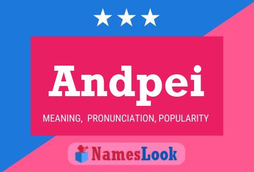 Andpei Name Poster