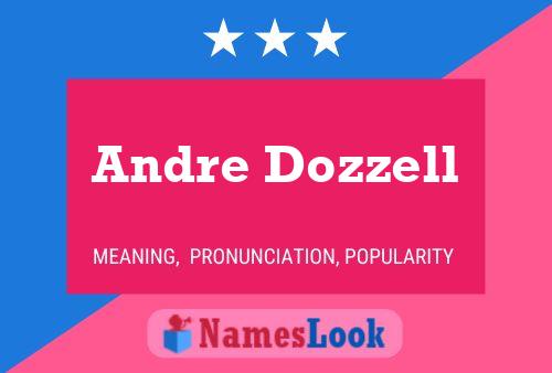 Andre Dozzell Name Poster