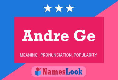 Andre Ge Name Poster