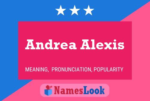 Andrea Alexis Name Poster