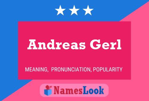 Andreas Gerl Name Poster