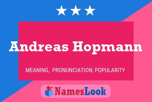 Andreas Hopmann Name Poster