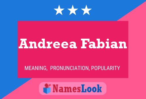 Andreea Fabian Name Poster