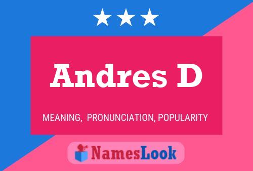 Andres D Name Poster