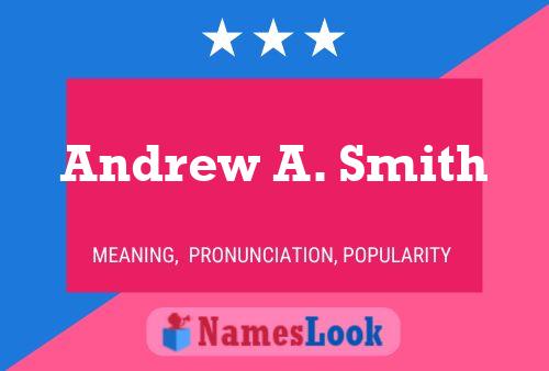 Andrew A. Smith Name Poster