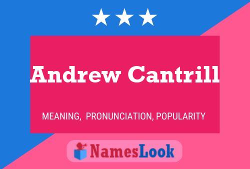 Andrew Cantrill Name Poster