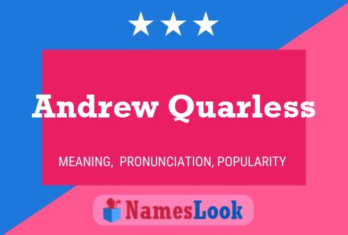 Andrew Quarless Name Poster