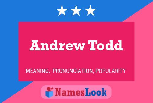 Andrew Todd Name Poster