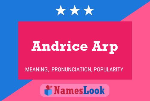 Andrice Arp Name Poster