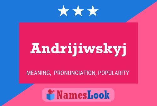 Andrijiwskyj Name Poster