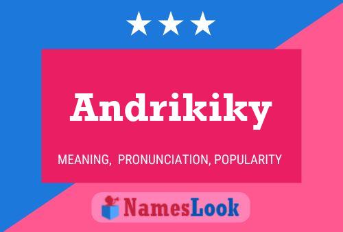 Andrikiky Name Poster