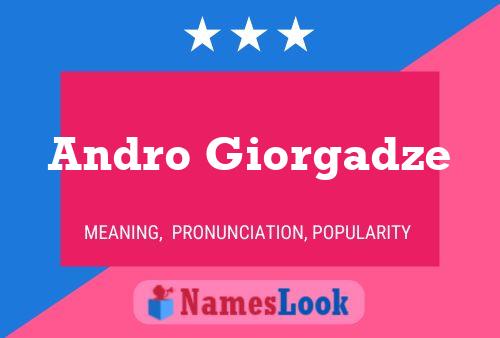 Andro Giorgadze Name Poster