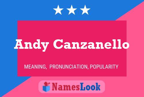 Andy Canzanello Name Poster