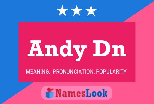 Andy Dn Name Poster