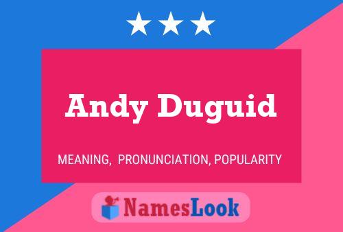 Andy Duguid Name Poster