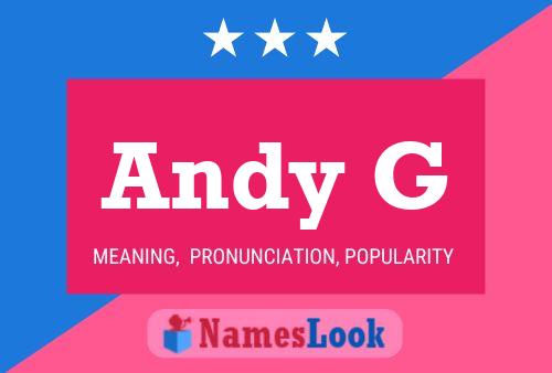 Andy G Name Poster