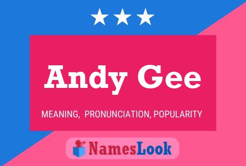 Andy Gee Name Poster