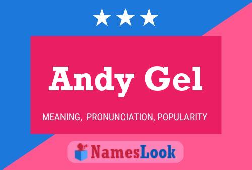 Andy Gel Name Poster