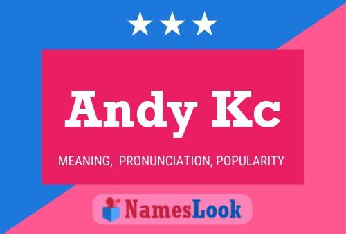 Andy Kc Name Poster