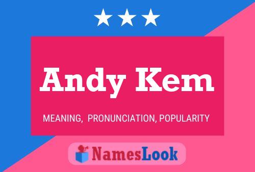 Andy Kem Name Poster