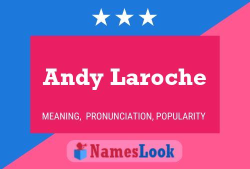 Andy Laroche Name Poster