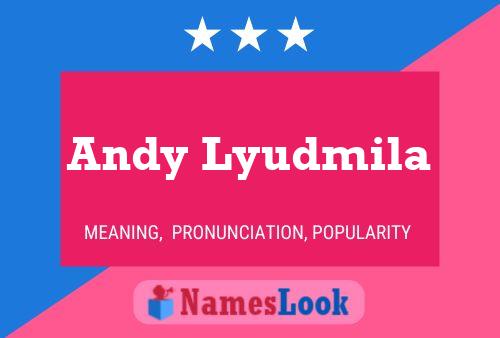 Andy Lyudmila Name Poster