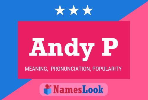 Andy P Name Poster