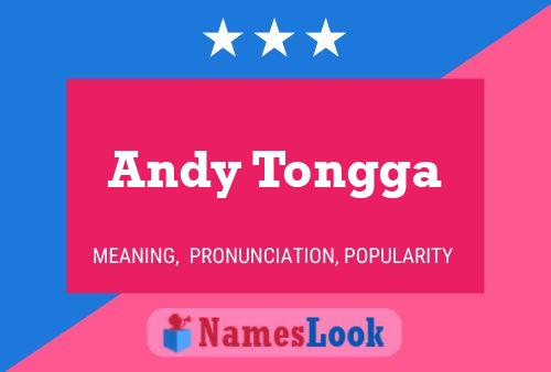 Andy Tongga Name Poster