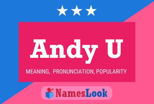 Andy U Name Poster