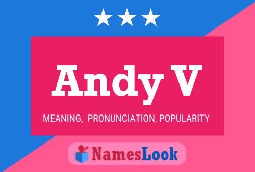 Andy V Name Poster