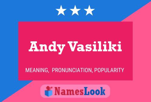 Andy Vasiliki Name Poster