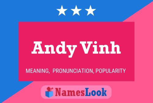 Andy Vinh Name Poster