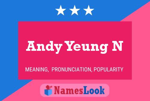 Andy Yeung N Name Poster