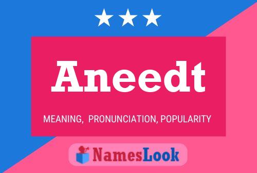 Aneedt Name Poster